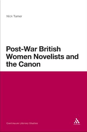 Turner |  Post-War British Women Novelists and the Canon | Buch |  Sack Fachmedien