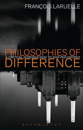 Laruelle |  Philosophies of Difference | Buch |  Sack Fachmedien