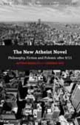 Bradley / Tate |  The New Atheist Novel | Buch |  Sack Fachmedien