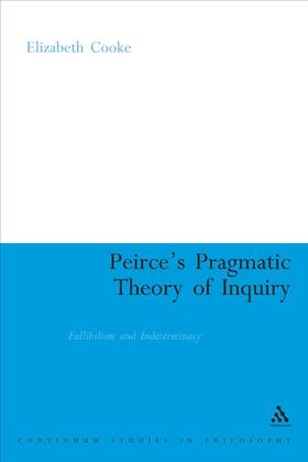 Cooke / Cook |  Peirce's Pragmatic Theory of Inquiry | Buch |  Sack Fachmedien