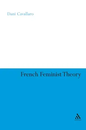 Cavallaro |  French Feminist Theory | Buch |  Sack Fachmedien