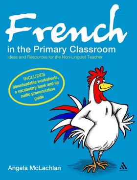 McLachlan | French in the Primary Classroom | Buch | 978-0-8264-9896-0 | www2.sack.de