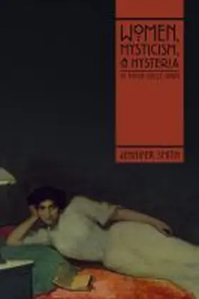 Smith |  Women, Mysticism, and Hysteria in Fin-De-Siècle Spain | Buch |  Sack Fachmedien