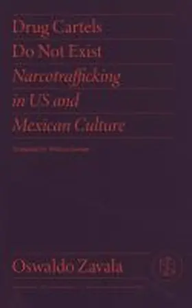Zavala |  Drug Cartels Do Not Exist | Buch |  Sack Fachmedien