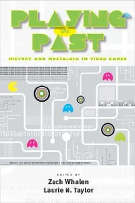 Whalen / Taylor |  Playing the Past | eBook | Sack Fachmedien