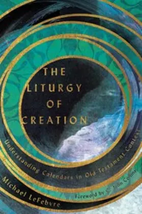 LeFebvre |  Liturgy of Creation | eBook | Sack Fachmedien
