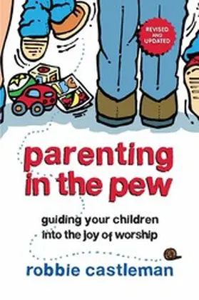 Castleman |  Parenting in the Pew | eBook | Sack Fachmedien
