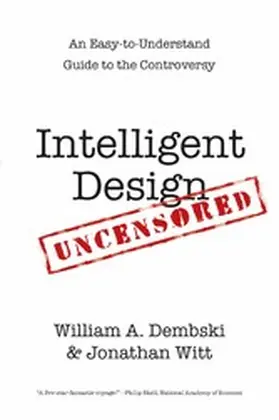 Dembski / Witt |  Intelligent Design Uncensored | eBook | Sack Fachmedien