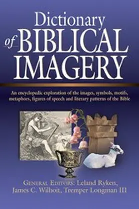 Ryken |  Dictionary of Biblical Imagery | eBook | Sack Fachmedien
