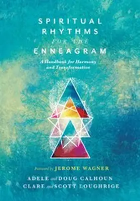 Calhoun / Loughrige |  Spiritual Rhythms for the Enneagram | eBook | Sack Fachmedien