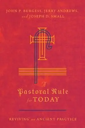 Burgess / Andrews |  Pastoral Rule for Today | eBook | Sack Fachmedien