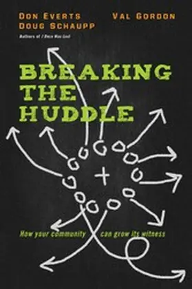 Everts / Schaupp / Gordon |  Breaking the Huddle | eBook | Sack Fachmedien