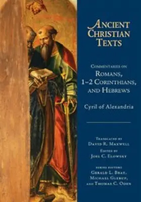 Cyril / Elowsky / C. |  Commentaries on Romans, 1-2 Corinthians, and Hebrews | eBook | Sack Fachmedien