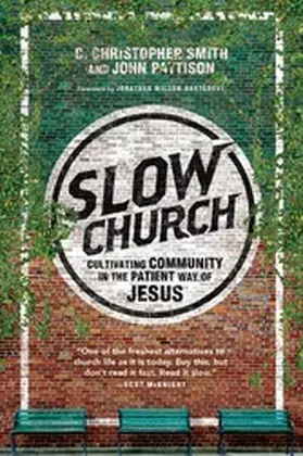 Smith / Pattison |  Slow Church | eBook | Sack Fachmedien