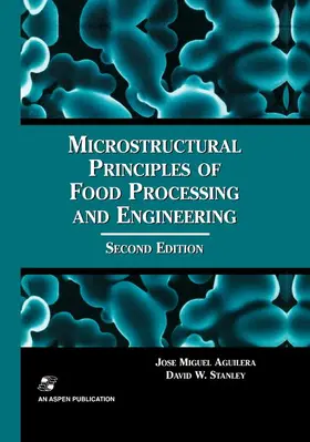 Stanley / Aguilera |  Microstructural Principles of Food Processing and Engineering | Buch |  Sack Fachmedien