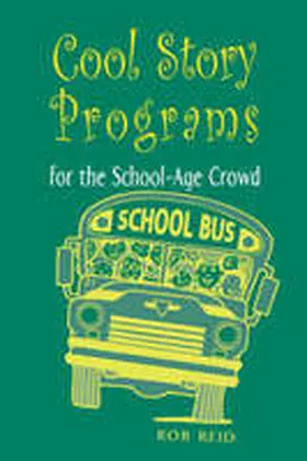 Reid |  Cool Story Programs for the School-Age Crowd | Buch |  Sack Fachmedien