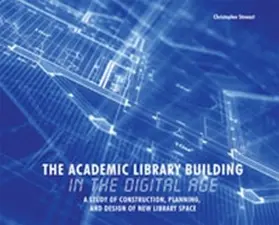 Stewart |  The Academic Library Building in the Digital Age | Buch |  Sack Fachmedien