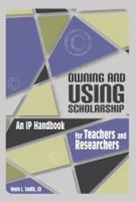 Smith |  Owning and Using Scholarship | Buch |  Sack Fachmedien