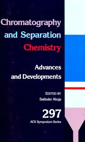 Ahuja |  Chromatography and Separation Chemistry | Buch |  Sack Fachmedien