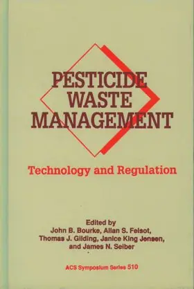 Bourke / Felsot / Gilding |  Pesticide Waste Management | Buch |  Sack Fachmedien