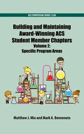 Mio / Benvenuto |  Building and Maintaining Award-Winning ACS Student Member Chapters Volume 2 | Buch |  Sack Fachmedien