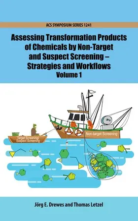Drewes / Letzel |  Assessing Transformation Products of Chemicals by Non-Target and Suspect Screening | Buch |  Sack Fachmedien