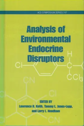 Keith / Jones / Needham |  Analysis of Environmental Endocrine Disruptors | Buch |  Sack Fachmedien