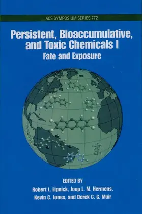 Lipnick / Hermens / Jones |  Persistent, Bioaccumulative, Toxic Chemicals: Volume 1: Fate and Exposure | Buch |  Sack Fachmedien