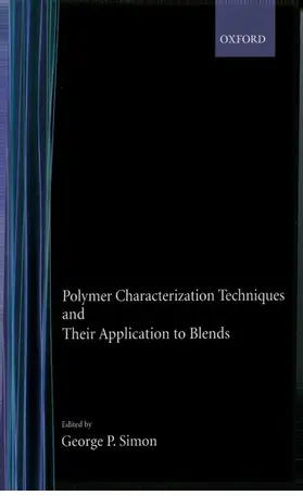 Simon |  Polymer Characterization Techniques and Their Application to Blends | Buch |  Sack Fachmedien