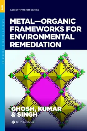Singh / Ghosh / Kumar |  Metal-Organic Frameworks for Environmental Remediation | Buch |  Sack Fachmedien