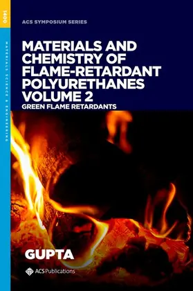 Gupta |  Materials and Chemistry of Flame-Retardant Polyurethanes Volume 2 | Buch |  Sack Fachmedien