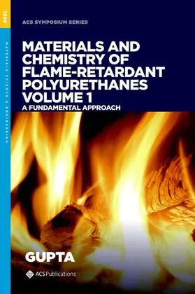 Gupta |  Materials and Chemistry of Flame-Retardant Polyurethanes Volume 1 | Buch |  Sack Fachmedien