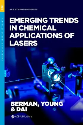 Berman / Young / Dai |  Emerging Trends in Chemical Applications of Lasers | Buch |  Sack Fachmedien