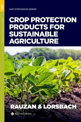 Rauzan / Lorsbach |  Crop Protection Products for Sustainable Agriculture | Buch |  Sack Fachmedien
