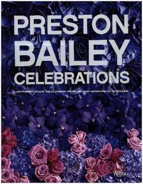 Bailey |  Preston Bailey Celebrations | Buch |  Sack Fachmedien
