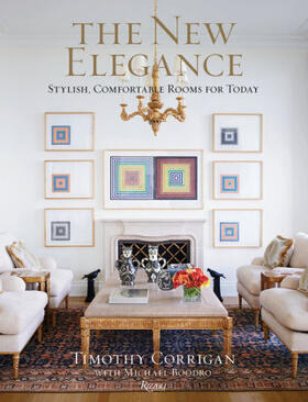 Corrigan |  The New Elegance: Stylish, Comfortable Rooms for Today | Buch |  Sack Fachmedien