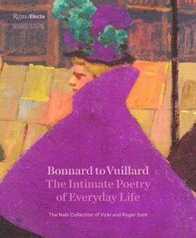 Smithgall |  Bonnard to Vuillard, the Intimate Poetry of Everyday Life: The Nabi Collection of Vicki and Roger Sant | Buch |  Sack Fachmedien