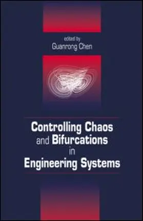 Chen |  Controlling Chaos and Bifurcations in Engineering Systems | Buch |  Sack Fachmedien