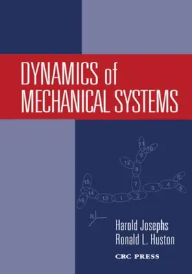 Josephs / Huston |  Dynamics of Mechanical Systems | Buch |  Sack Fachmedien