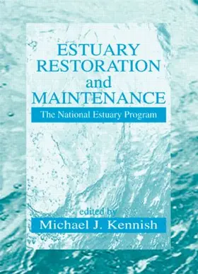 Kennish |  Estuary Restoration and Maintenance | Buch |  Sack Fachmedien