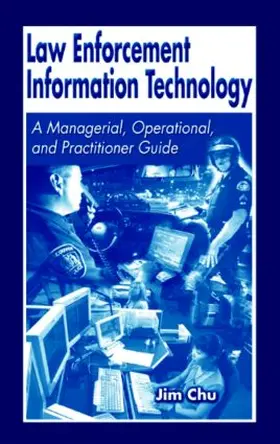 Chu | Law Enforcement Information Technology | Buch | 978-0-8493-1089-8 | www2.sack.de