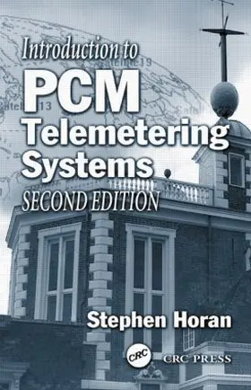 Horan | Introduction to PCM Telemetering Systems | Buch | 978-0-8493-1094-2 | www2.sack.de