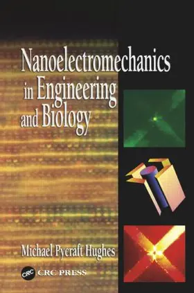 Hughes |  Nanoelectromechanics in Engineering and Biology | Buch |  Sack Fachmedien
