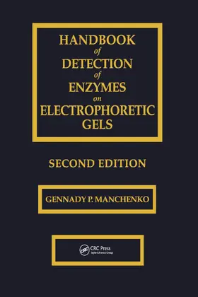 Manchenko |  Handbook of Detection of Enzymes on Electrophoretic Gels | Buch |  Sack Fachmedien