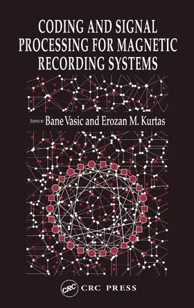 Vasic / Kurtas |  Coding and Signal Processing for Magnetic Recording Systems | Buch |  Sack Fachmedien