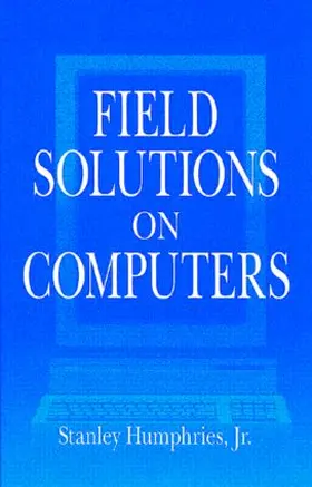 Humphries Jr. |  Field Solutions on Computers | Buch |  Sack Fachmedien