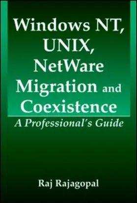 Rajagopal |  Windows NT, UNIX, NetWare Migration/Coexistence | Buch |  Sack Fachmedien
