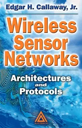 Callaway, Jr. |  Wireless Sensor Networks | Buch |  Sack Fachmedien