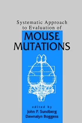 Sundberg |  Systematic Approach to Evaluation of Mouse Mutations | Buch |  Sack Fachmedien