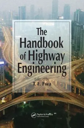 Fwa |  The Handbook of Highway Engineering | Buch |  Sack Fachmedien